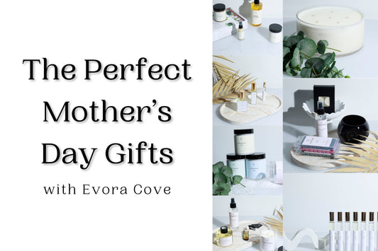 Discover the Perfect Mother’s Day Gift with Evora Cove